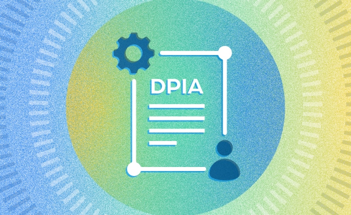 What Are Data Protection Impact Assessments (DPIA)?